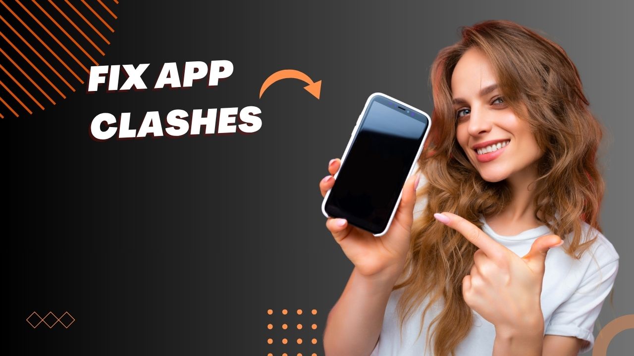 A person with wavy hair holds a smartphone, pointing towards it, with the text "Fix App Clashes" displayed prominently.