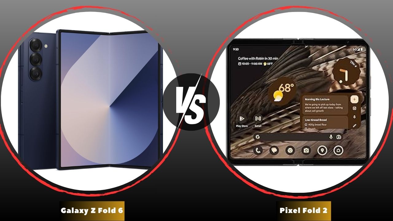 Galaxy Z Fold 6 vs Pixel Fold 2: Which Foldable Reigns Supreme?