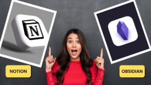 Notion vs Obsidian: Which One Is Actually Right for You?