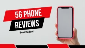 Best Budget 5G Phones Right Now
