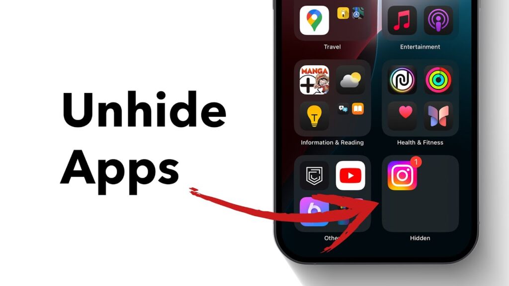 A smartphone screen showing app folders with the text "Unhide Apps" and an arrow pointing to the hidden Instagram app.
