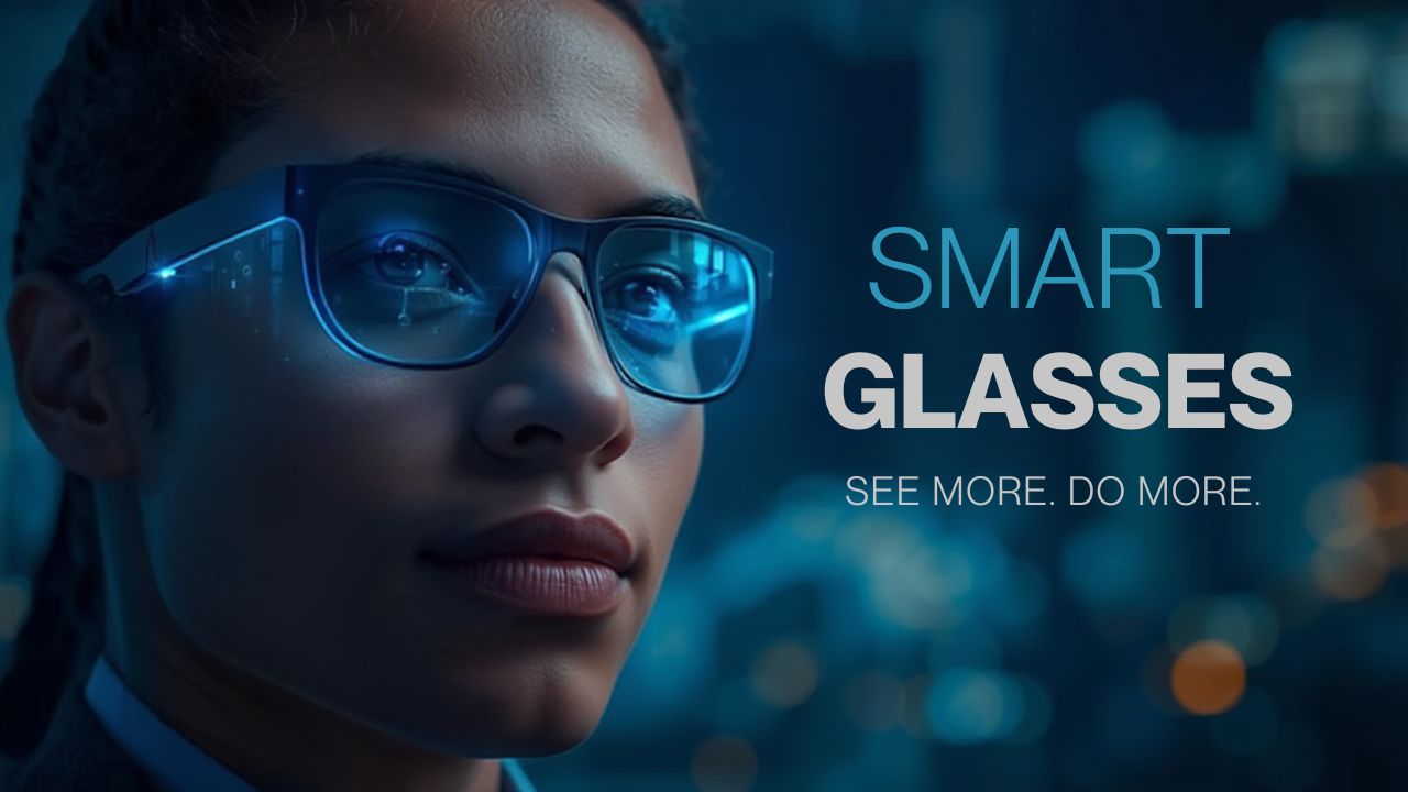 How Do Smart Glasses Work? Everything You Need to Know