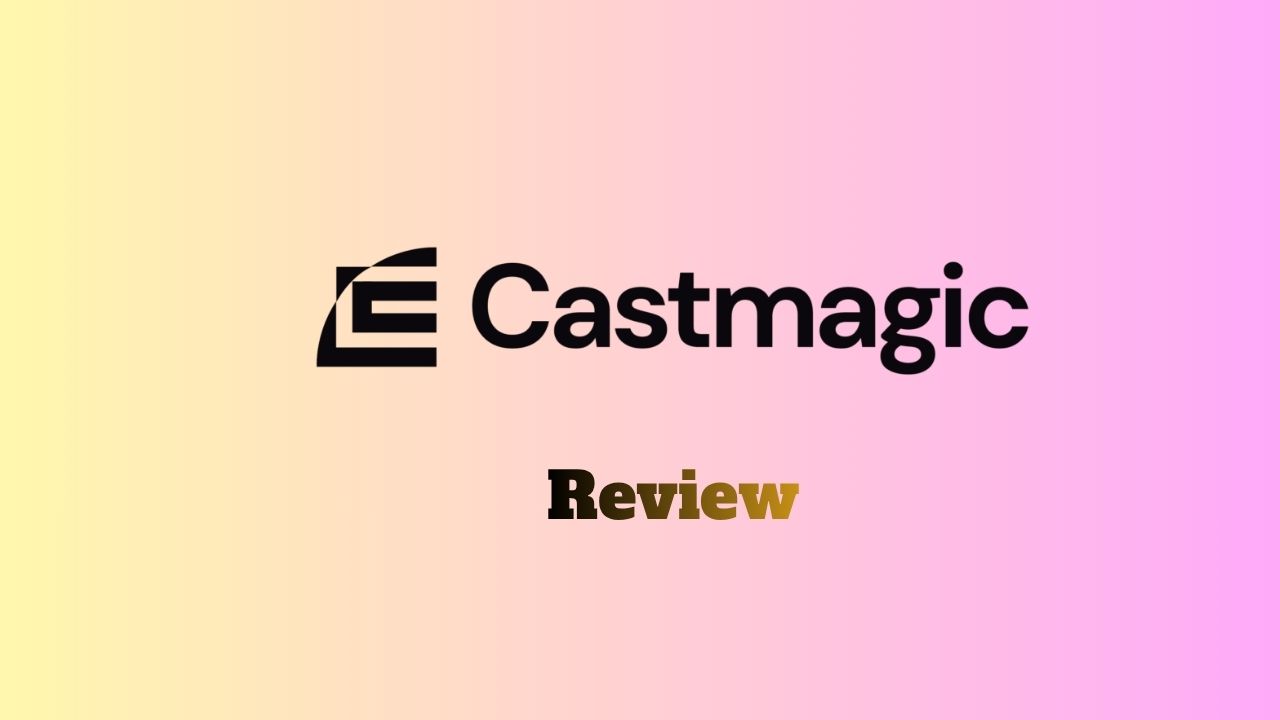 Castmagic Review: The Best AI Tool for Turning Audio into Content