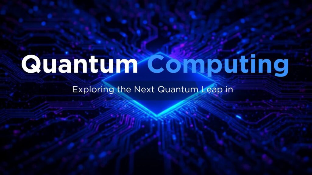 Glowing blue diamond on a circuit board background with the text "Quantum Computing: Exploring the Next Quantum Leap."