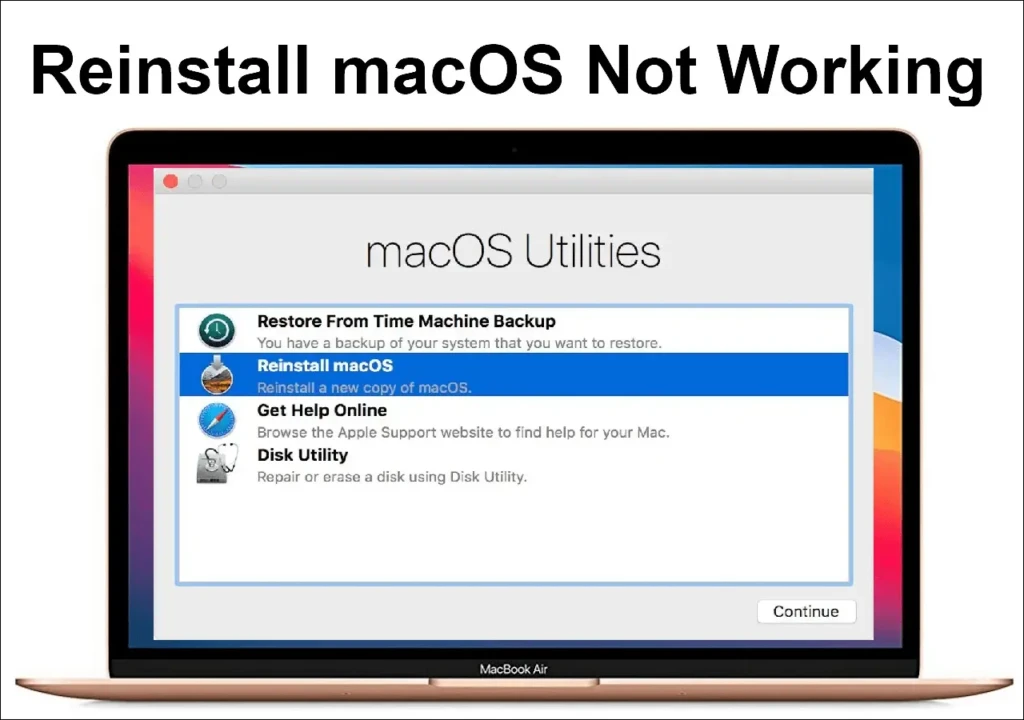 A gold MacBook Air displays the macOS Utilities window with the "Reinstall macOS" option highlighted. Large black text overlaid at the top reads "Reinstall macOS Not Working," indicating the image is part of a troubleshooting guide for users experiencing issues with the reinstallation process.