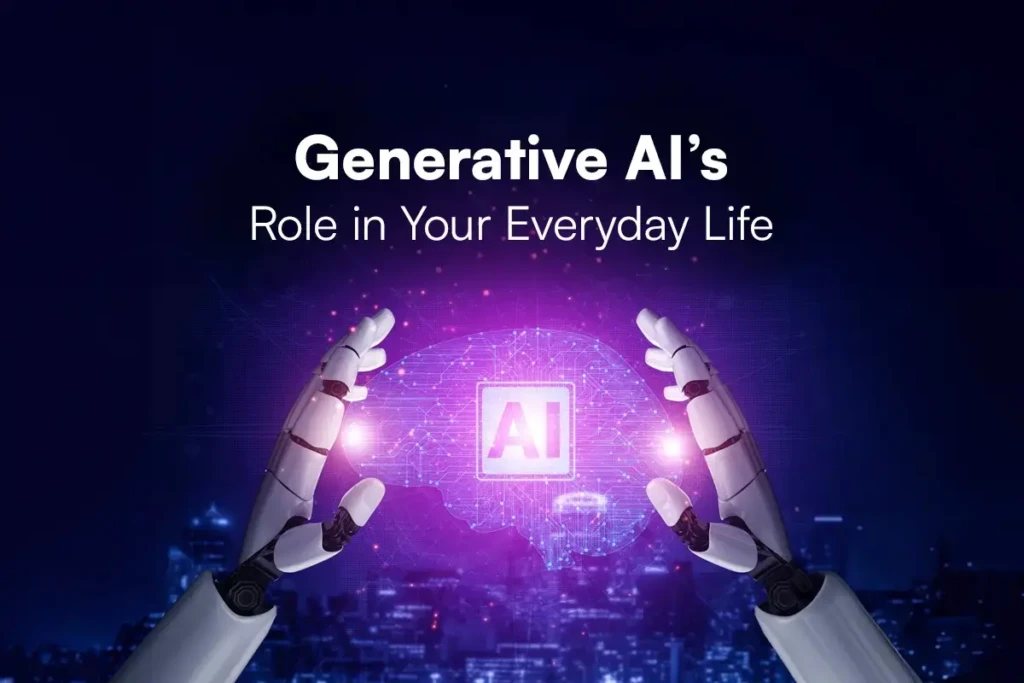 A conceptual image titled "Generative AI's Role in Your Everyday Life." It depicts two robotic hands holding a glowing, holographic brain with the letters "AI" at its center, symbolizing the integration of artificial intelligence into daily life against a dark, futuristic cityscape.  
