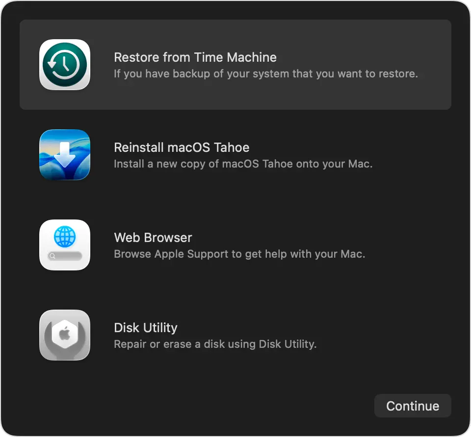 A screenshot of the macOS Recovery menu. It displays four main options: "Restore from Time Machine," "Reinstall macOS Tahoe," "Web Browser," and "Disk Utility," each with a brief description and an icon, ready for the user to select their desired recovery action.