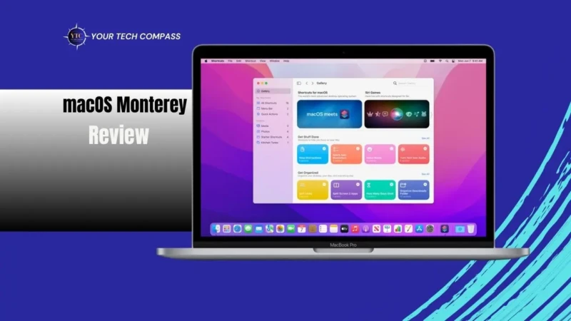 macOS Monterey: Features, Performance, & Is It Still Worth Using?
