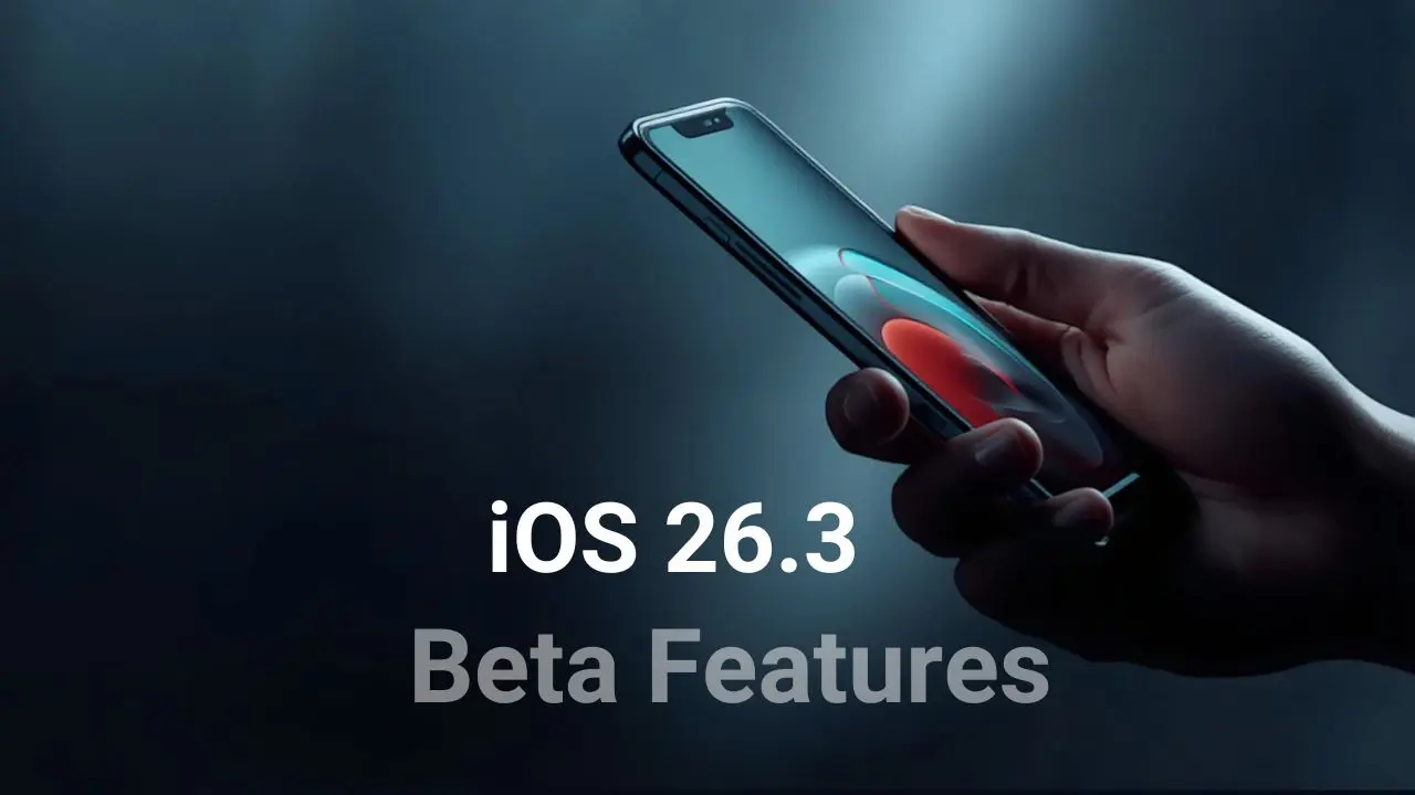 iOS 26.3 Beta Features: What’s New in Apple’s Latest iPhone Update