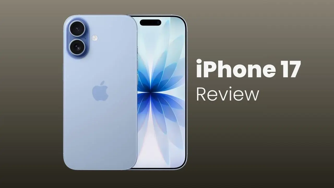 iPhone 17 Review & Buyer’s Guide