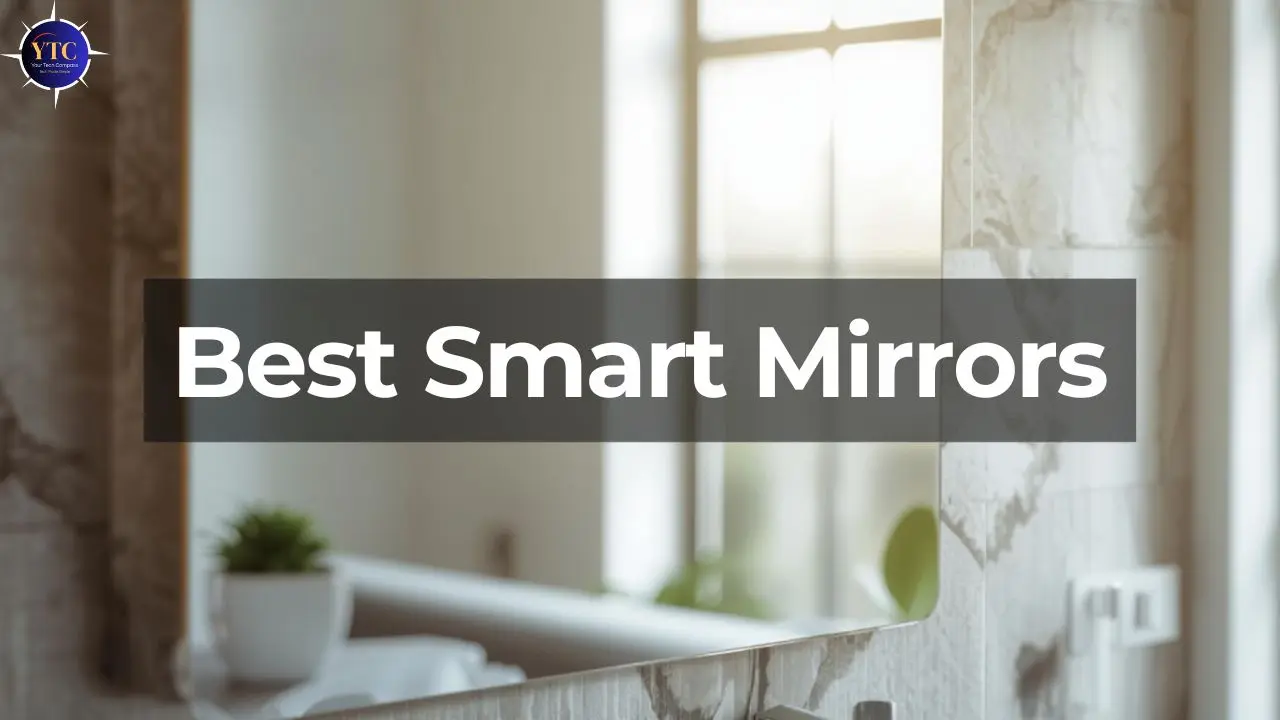 Best Smart Mirrors for Home, Fitness, and Everyday Use