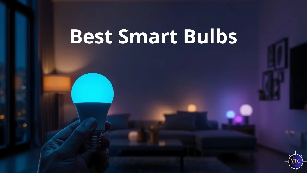 Best Smart Bulbs: Top Picks for Color & Smart Home Integration