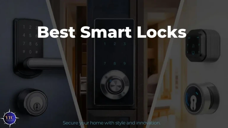 Best Smart Locks: Top Picks for Security & Smart Home Integration