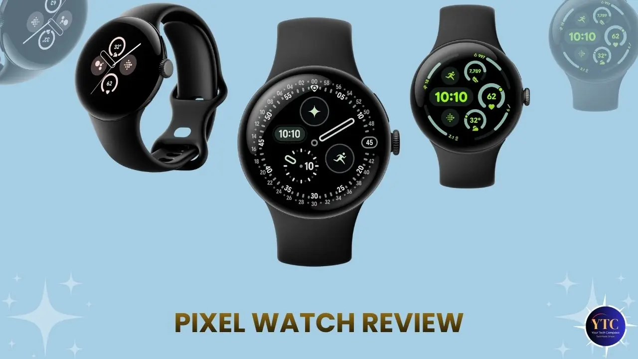 A promotional graphic titled “PIXEL WATCH REVIEW” featuring three Google Pixel Watches with different watch faces, analog, fitness, and digital, displayed against a light blue background with sparkles, highlighting its customizable interface and design versatility.