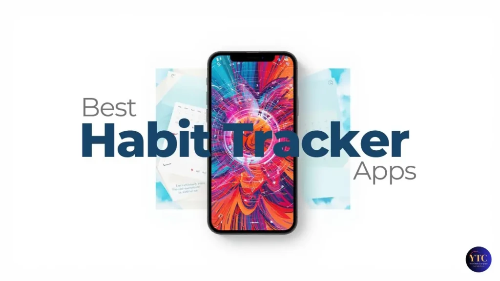 A promotional graphic titled “Best Habit Tracker Apps” featuring a smartphone with a vibrant, abstract multicolored screen display, set against a clean white background with subtle calendar-themed graphics, highlighting top mobile tools for building and maintaining daily routines.