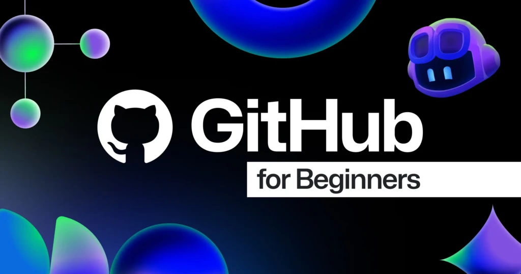 Graphic reading “GitHub for Beginners” with the GitHub logo and colorful abstract shapes on a dark background