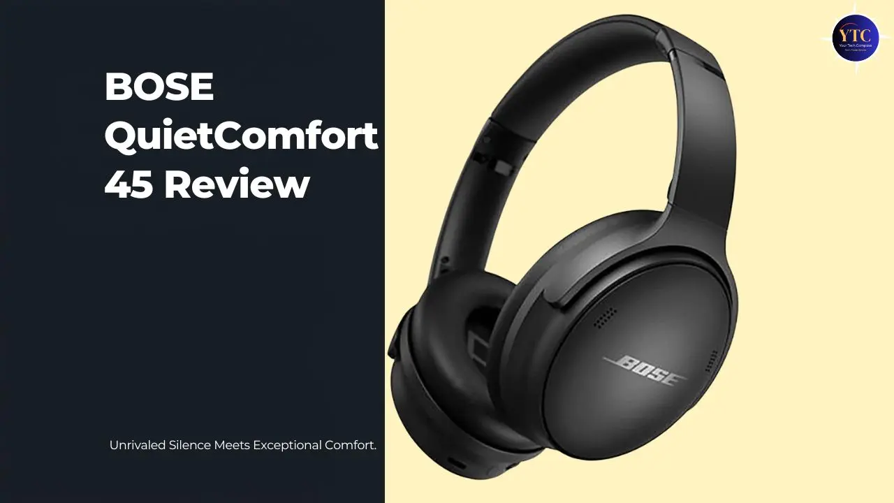 Bose QuietComfort 45 Review: Strong ANC, Long-Term Comfort