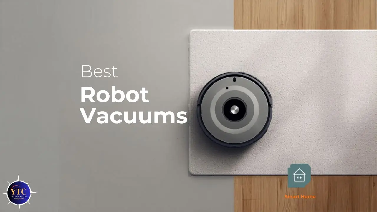 Best Robot Vacuums: Top Picks for Smart, Hands-Free Cleaning