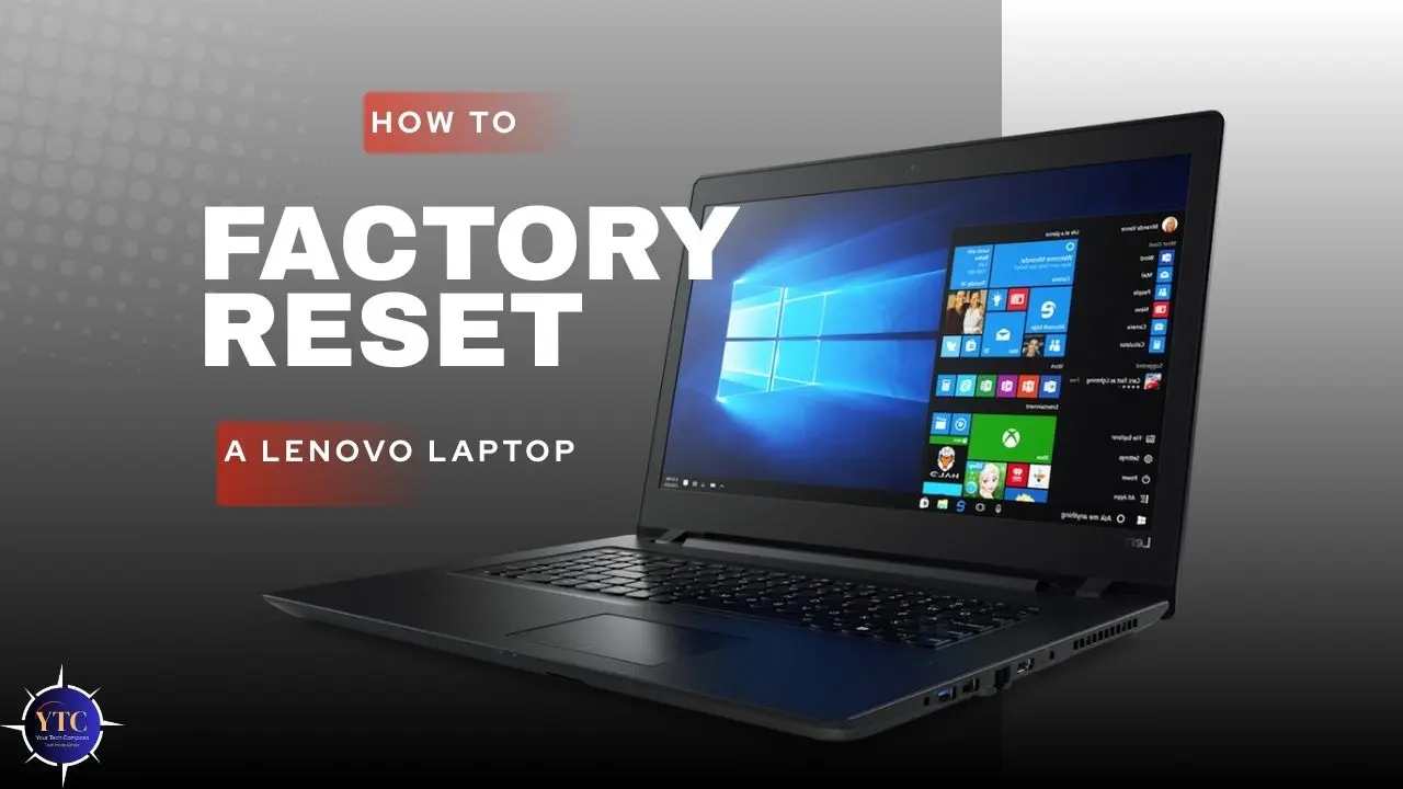 How to Factory Reset a Lenovo Laptop: The Complete Guide
