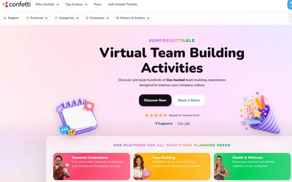 The Confetti homepage hero section titled “Virtual Team Building Activities,” featuring the hashtag “#UNFORGETTABLE,” CTAs (“Discover Now,” “Book a Demo”), star ratings from Capterra and Google, and three themed cards for Seasonal Celebrations, Team Building, and Health & Wellness, positioning Confetti as a unified platform for company culture and event planning.