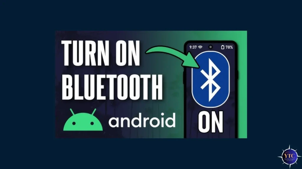 Green background with text "Turn on Bluetooth Android" featuring the Android logo. A phone screen shows the Bluetooth symbol with "ON" next to it.
