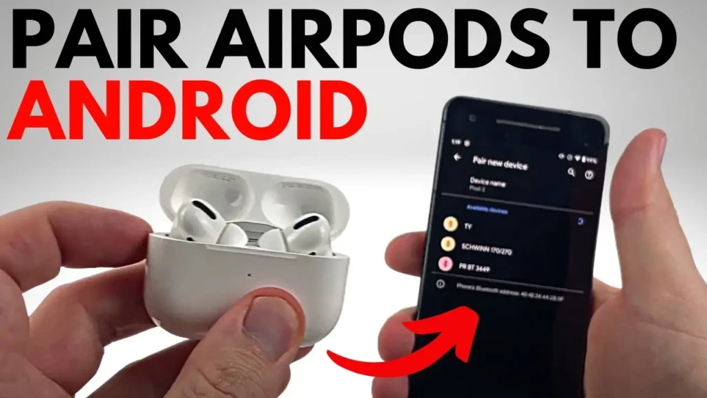 A person holds a pair of AirPods and an Android phone displaying Bluetooth pairing options. Bold text reads, "PAIR AIRPODS TO ANDROID."