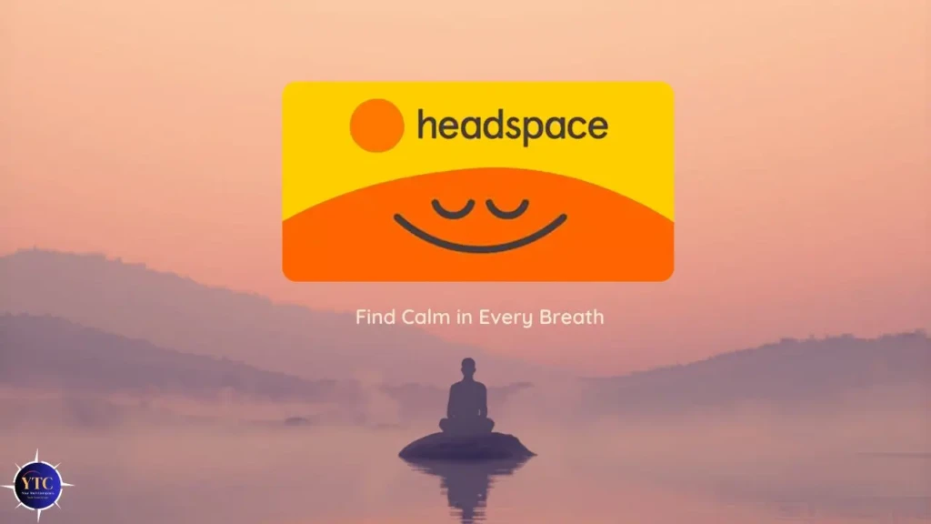 A serene scene with a person meditating on a rock against a misty lake at sunrise. Headspace logo above, text reads: "Find Calm in Every Breath."