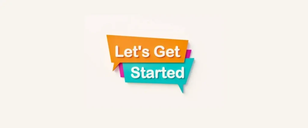 Two overlapping speech-bubble shapes — orange on top reading “Let’s Get” and teal below reading “Started,” in bold white sans-serif font, layered over a subtle magenta accent, on a clean off-white background, serving as a vibrant, action-oriented call-to-action graphic.