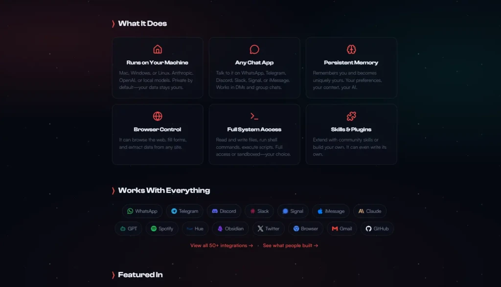 A feature summary titled “What It Does,” listing six capabilities: Runs on Your Machine, Any Chat App, Persistent Memory, Browser Control, Full System Access, and Skills & Plugins, followed by a “Works With Everything” section showing logos for WhatsApp, Telegram, Discord, Slack, iMessage, Claude, GitHub, and more, highlighting OpenClaw’s versatility and integrations.