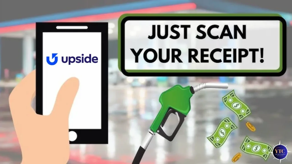 A person holds a phone featuring the "Upside" app logo. Beside it, text reads "Just Scan Your Receipt!" with a green fuel nozzle and dollar bills.