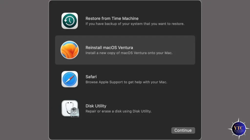 The macOS Recovery options screen showing four choices: “Restore from Time Machine,” “Reinstall macOS Ventura,” “Safari,” and “Disk Utility,” with the “Reinstall macOS Ventura” option highlighted and a “Continue” button at the bottom, indicating the step to reinstall the operating system when needed.