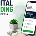 Digital Lending in Nigeria: How It Works and What Borrowers Should Know