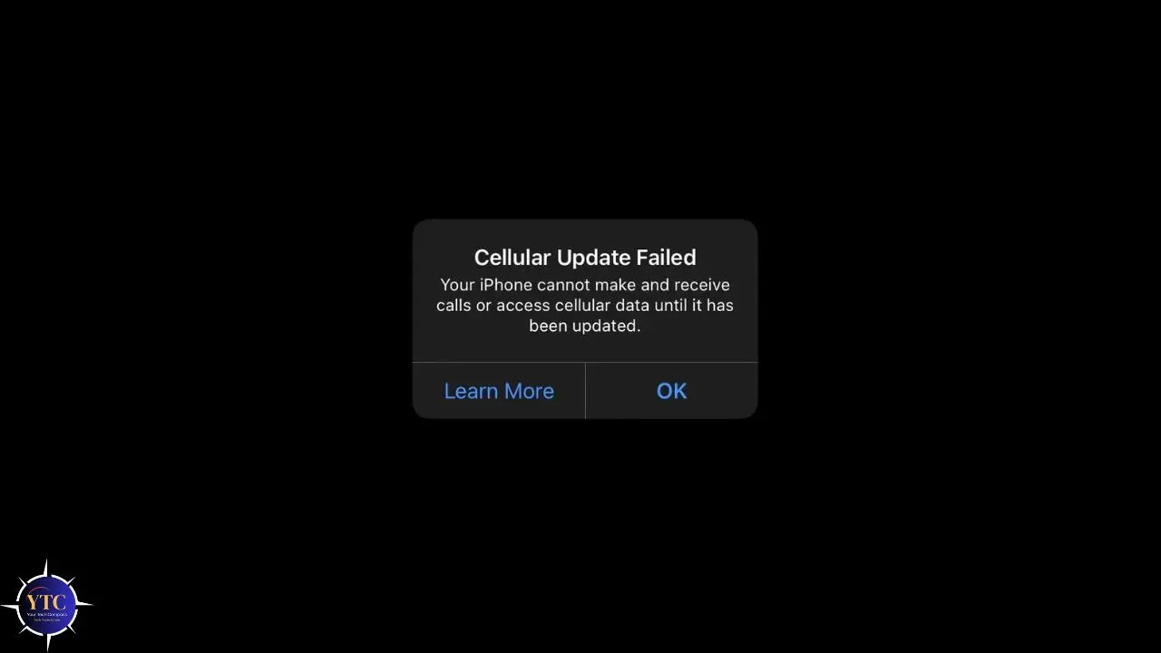 A black screen with a pop-up message stating "Cellular Update Failed," indicating iPhone call and data issues. Buttons: "Learn More" and "OK."