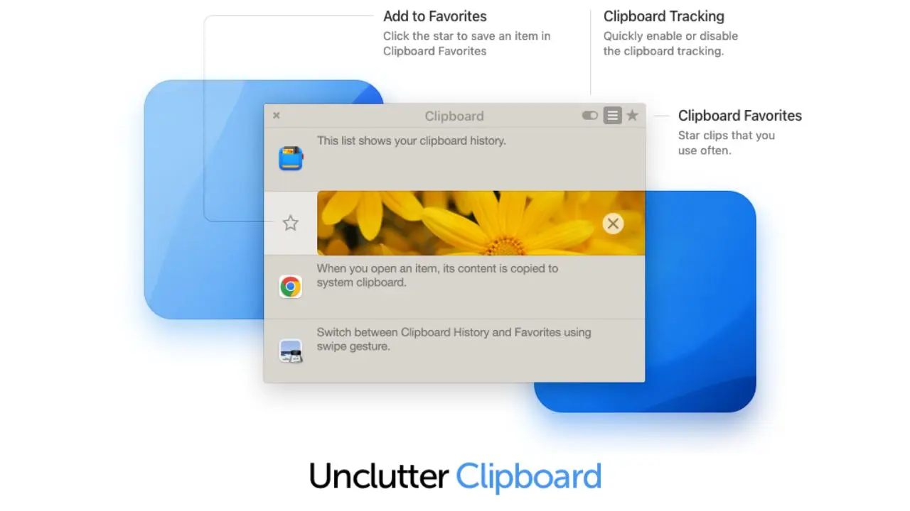 Screenshot of a UI element displaying clipboard history with options for adding to favorites and clipboard tracking, alongside the text "Unclutter Clipboard".