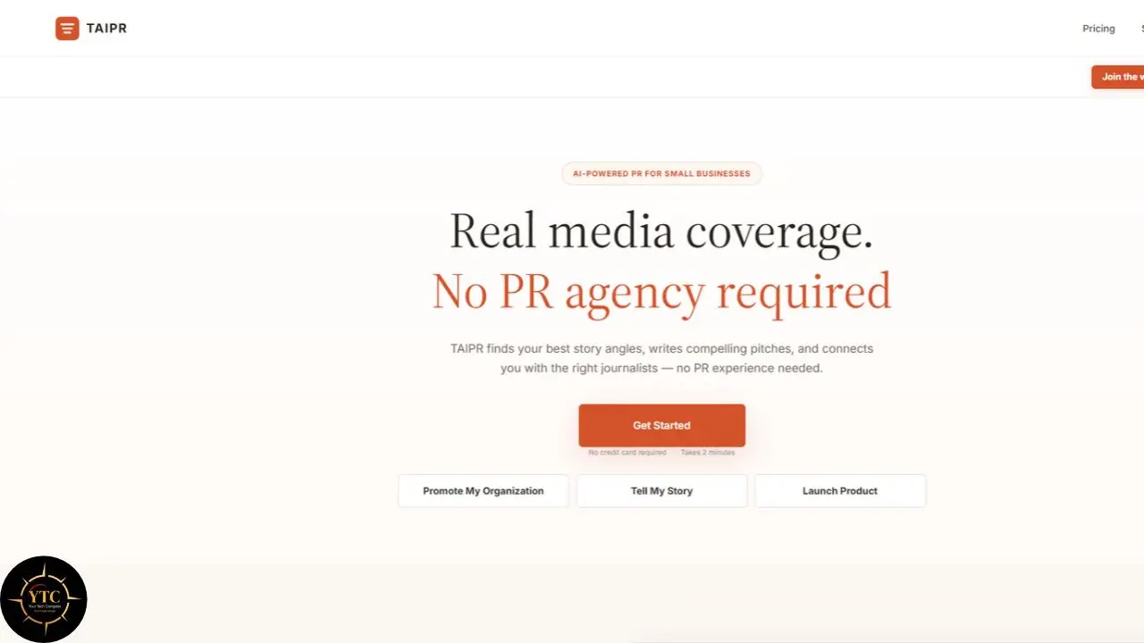 A TAIPR webpage reads “Real media coverage. No PR agency required,” with a description, orange “Get Started” button, and options to promote an organization, tell a story, or launch a product.